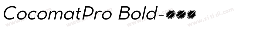 CocomatPro Bold字体转换